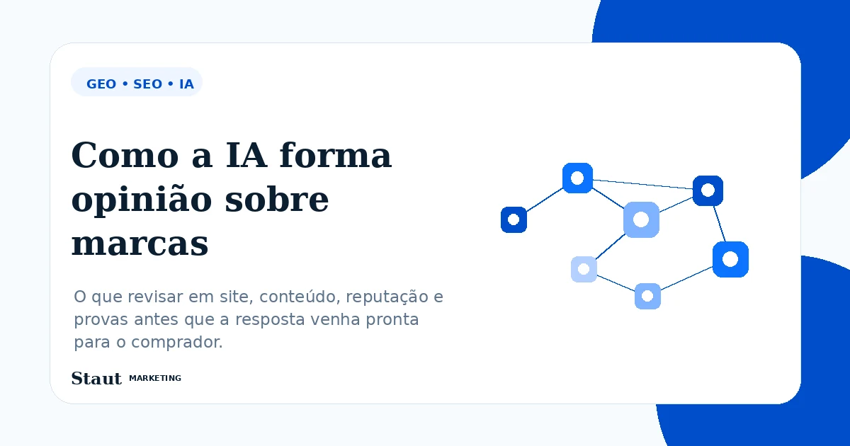 Arte da Staut Marketing sobre como a IA forma opinião sobre marcas a partir de site, conteúdo, avaliações e menções.
